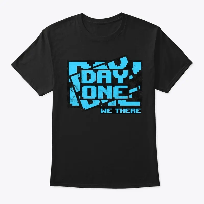 DAY ONE WE THERE [ver.2]