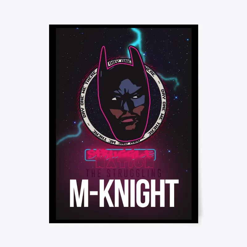 The Struggling M-Knight POSTER